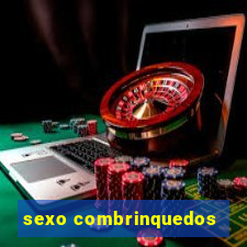 sexo combrinquedos